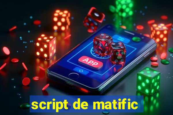 script de matific